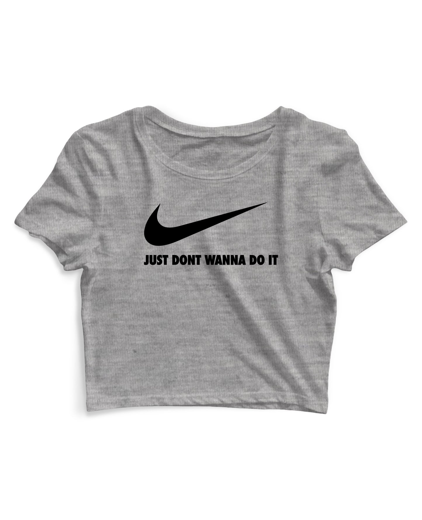 Dont Wanna Do It - Women's Crop Top
