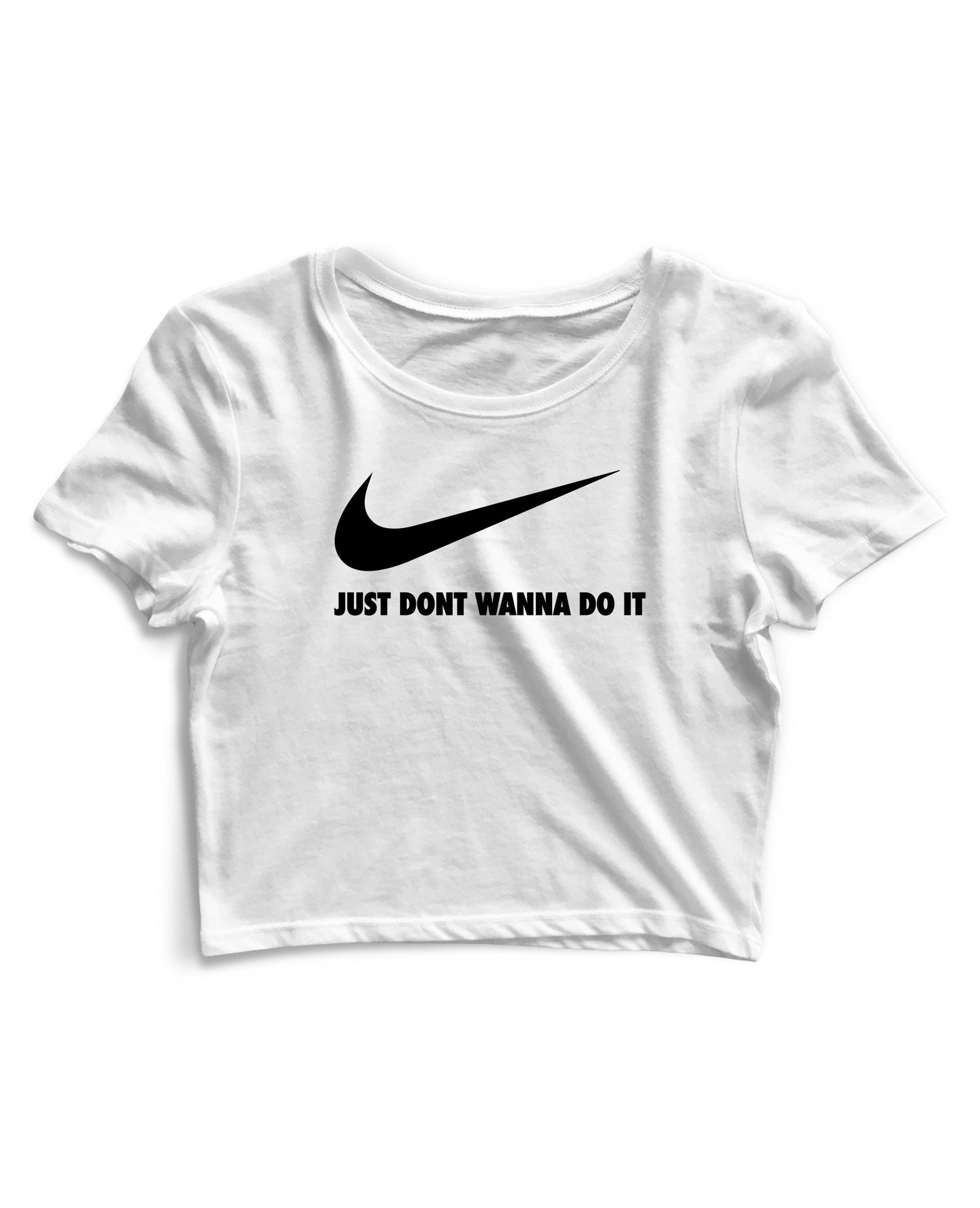 Dont Wanna Do It - Women's Crop Top
