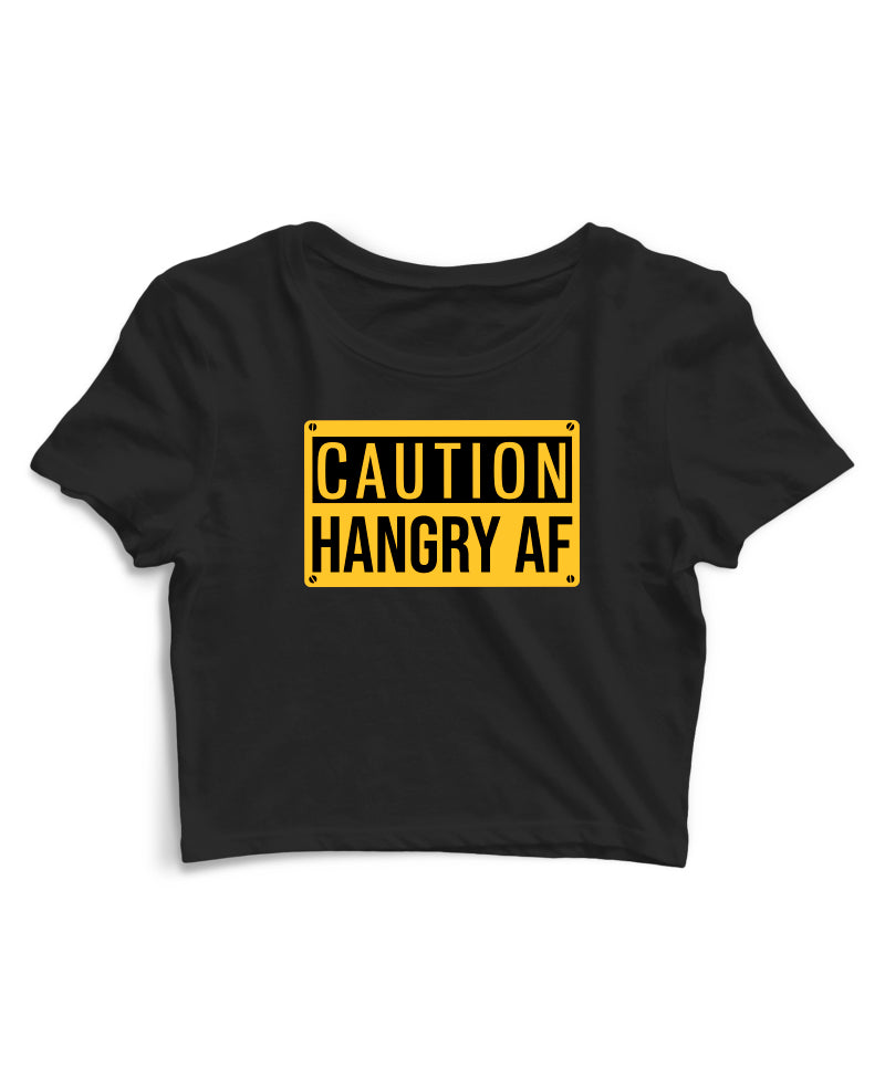 Caution Hangry AF - Women's Crop Top