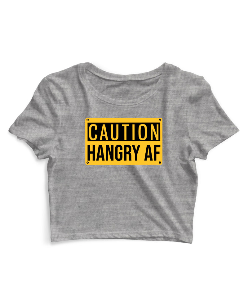 Caution Hangry AF - Women's Crop Top