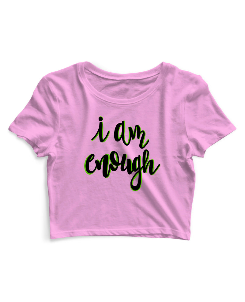 I Am Enough - Women's Crop Top