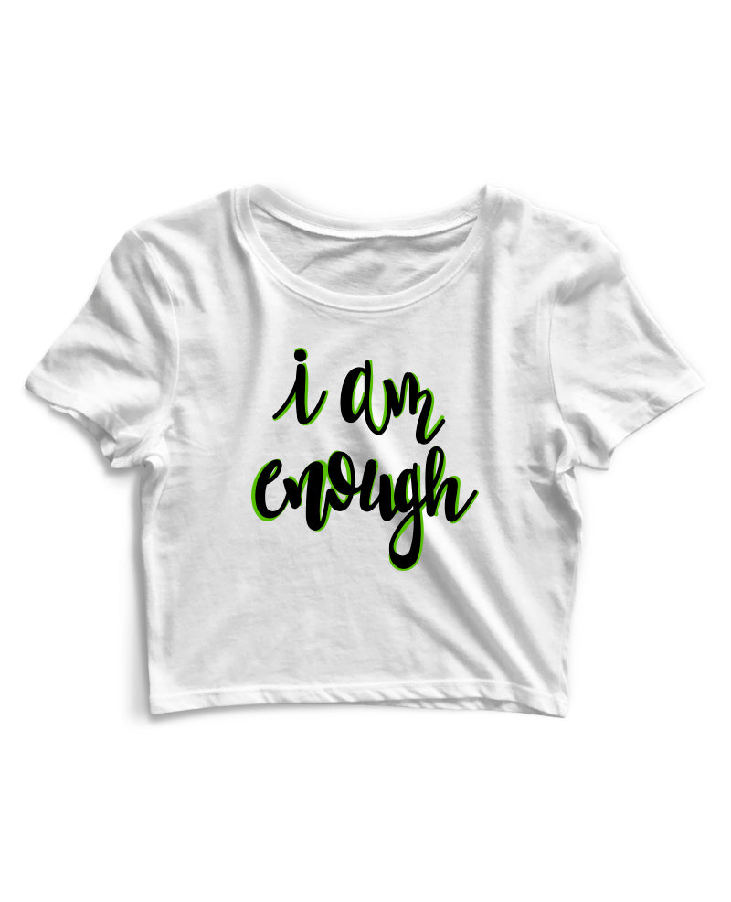I Am Enough - Women's Crop Top