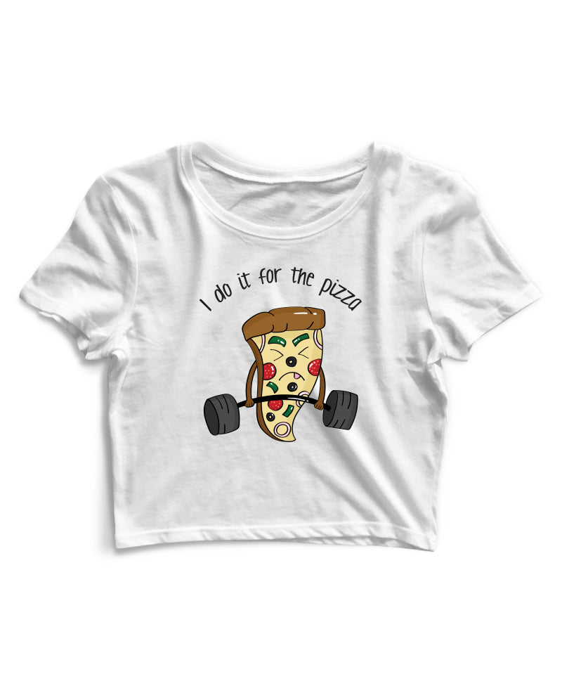 I Do It For Pizza - Women's Crop Top