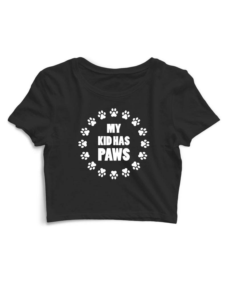 My Kid Has Paws - Women's Crop Top