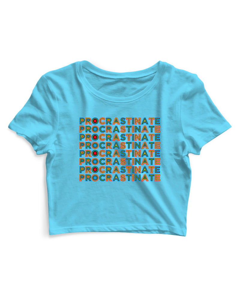 Procrastinate - Women's Crop Top