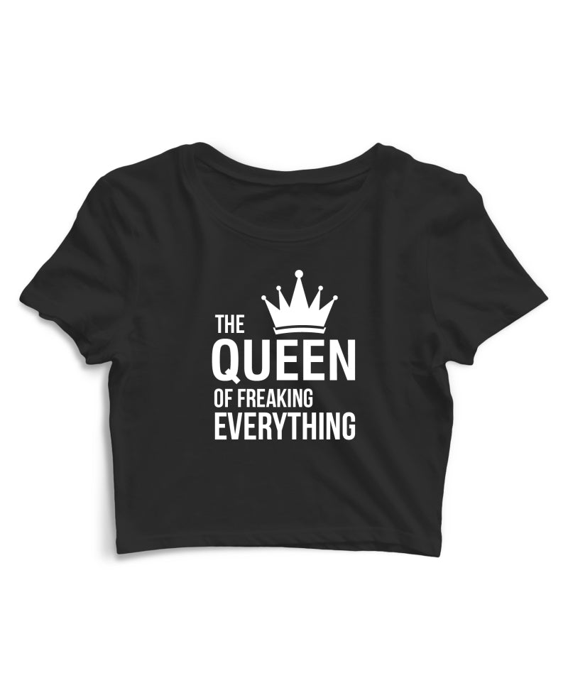 Queen Of Freaking Everything - Women's Crop Top