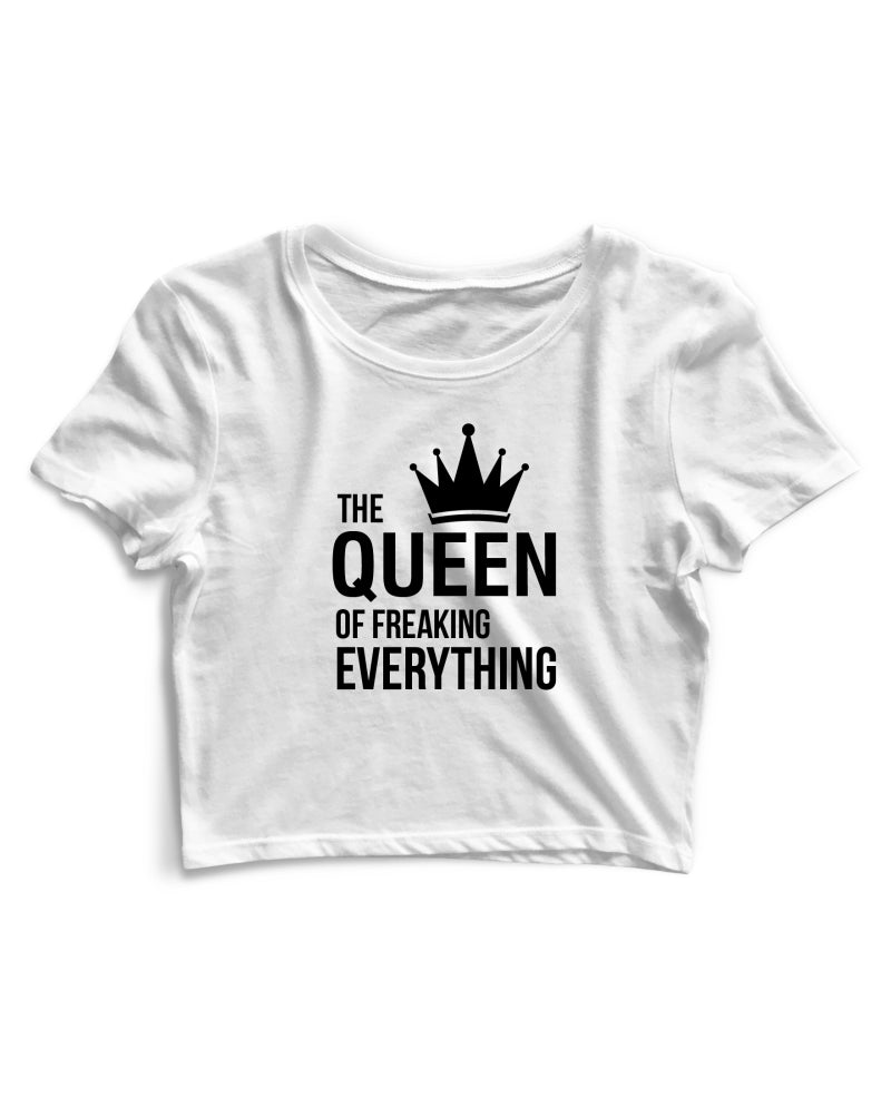 Queen Of Freaking Everything - Women's Crop Top