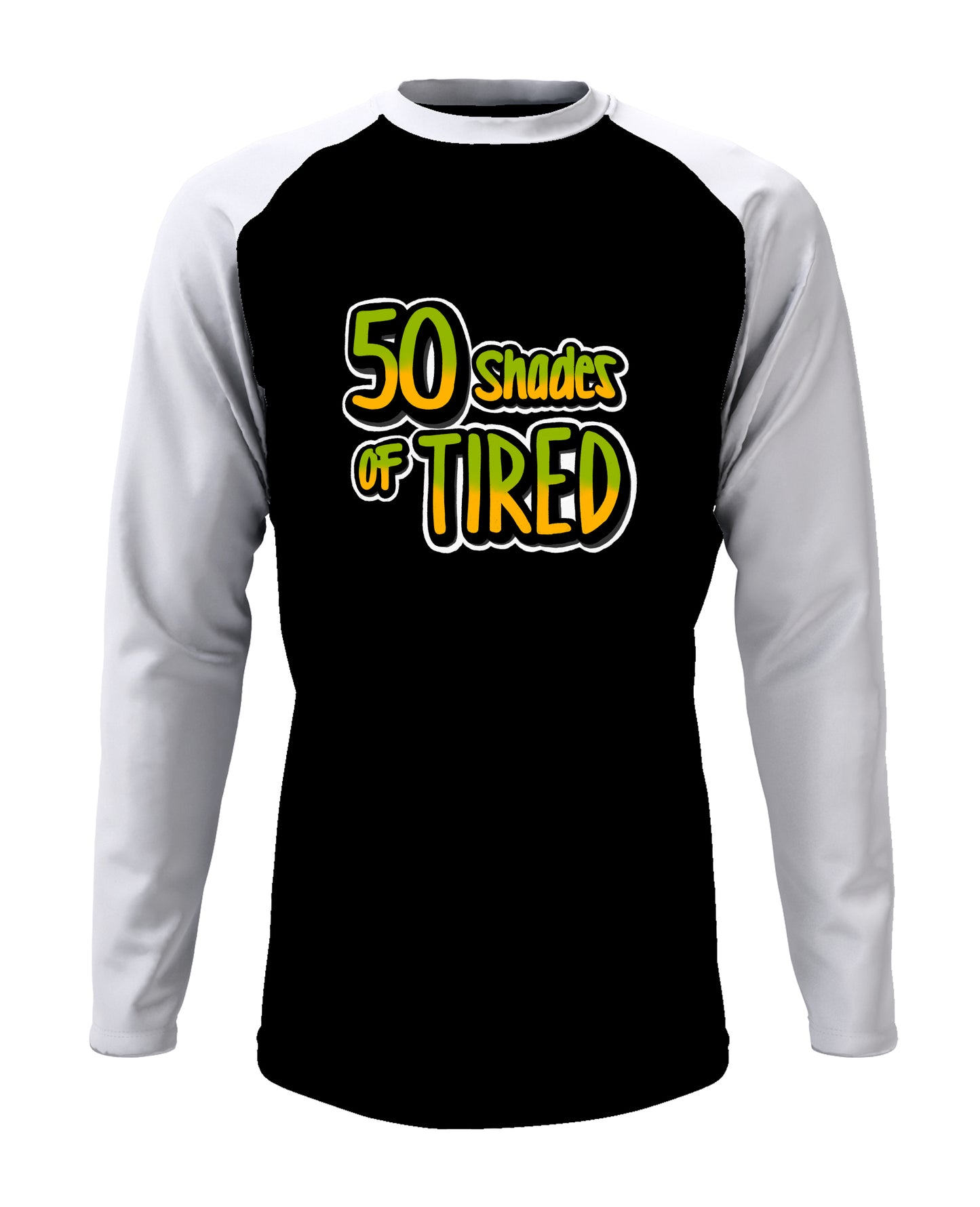 50 Shades Of Tired - Men’s Full Sleeve Raglan T-shirt