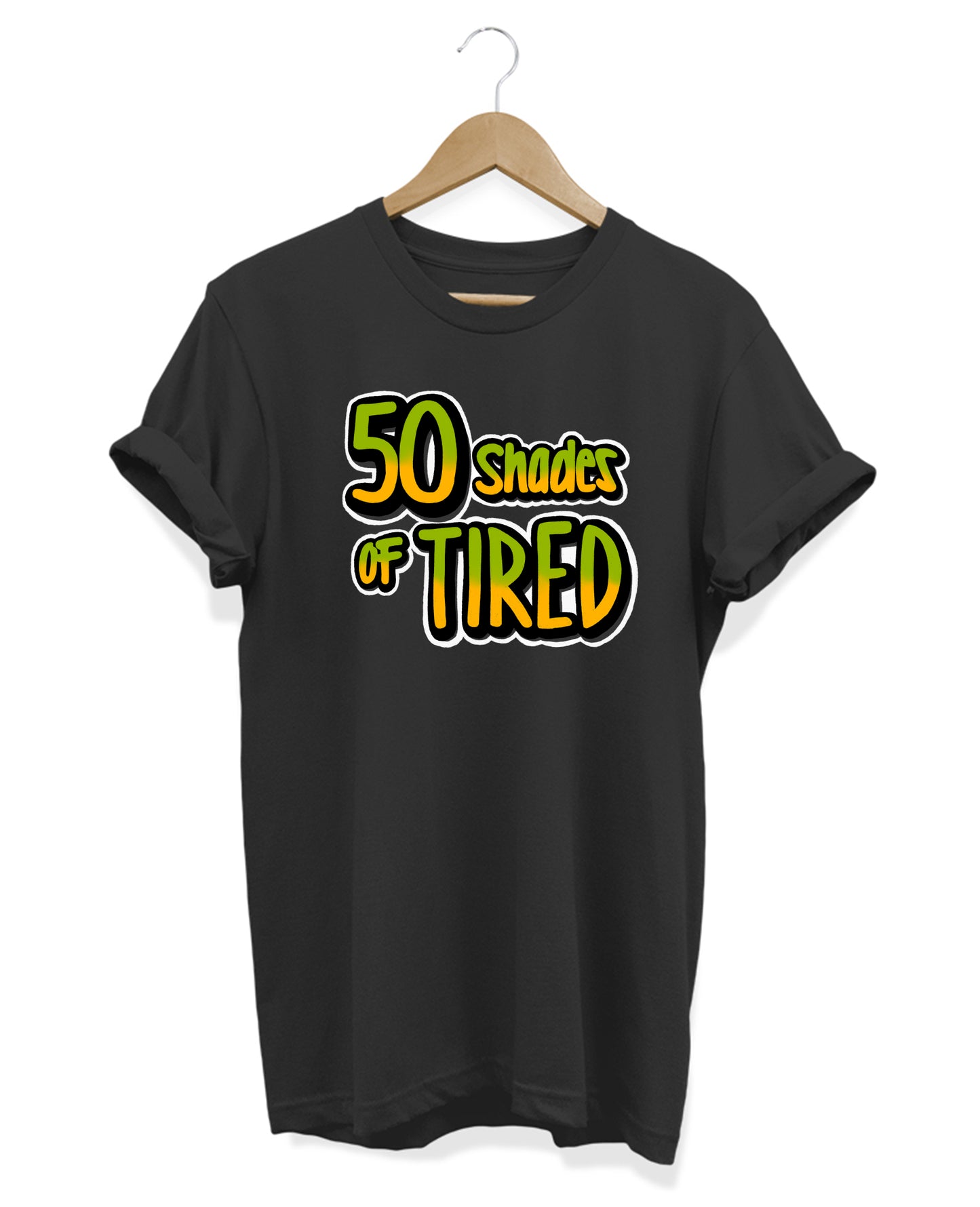 50 Shades Of Tired - Women's Baggy T-shirt