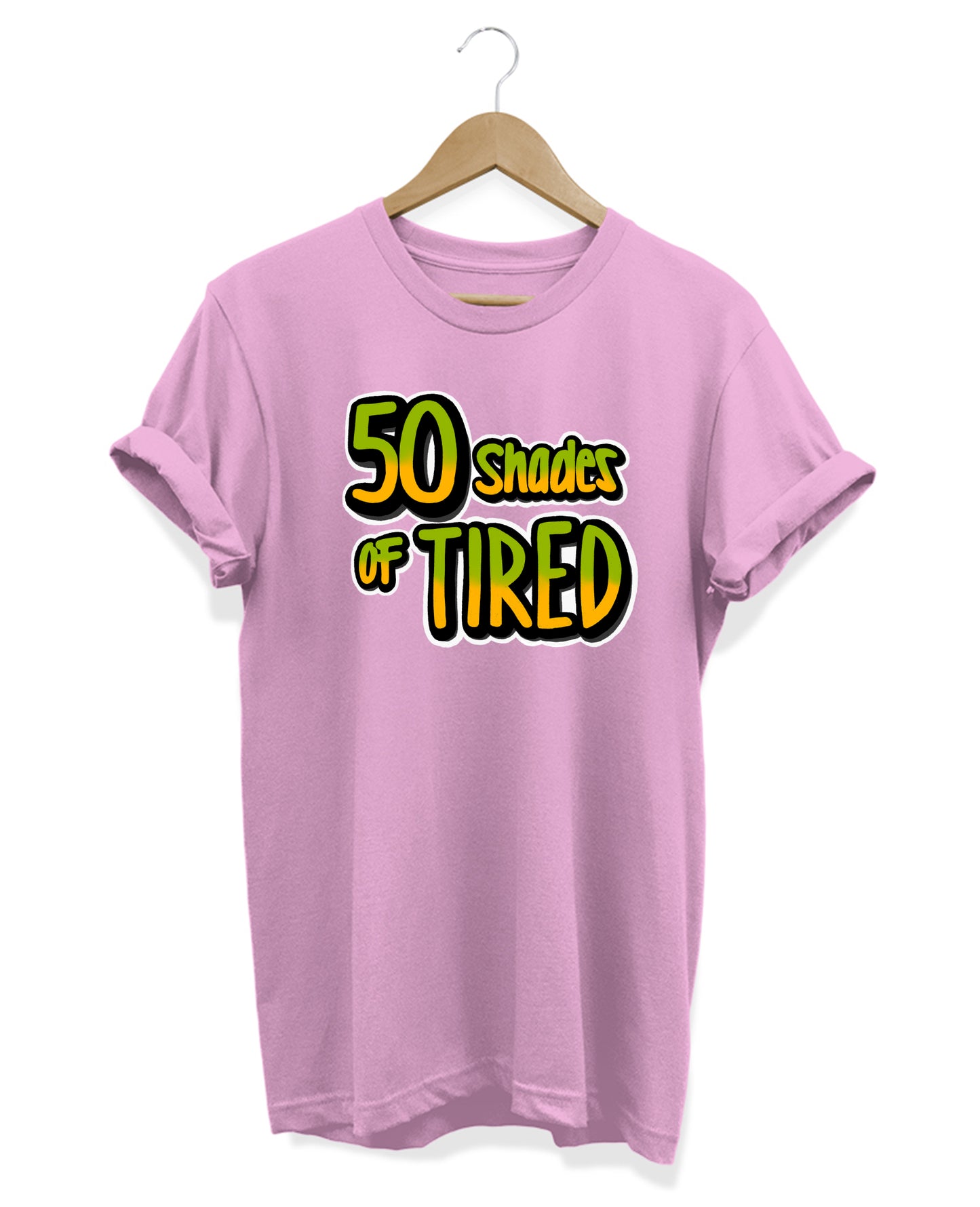 50 Shades Of Tired - Women's Baggy T-shirt