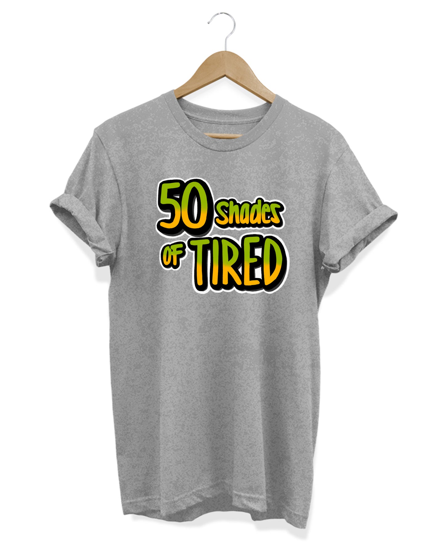 50 Shades Of Tired - Women's Baggy T-shirt