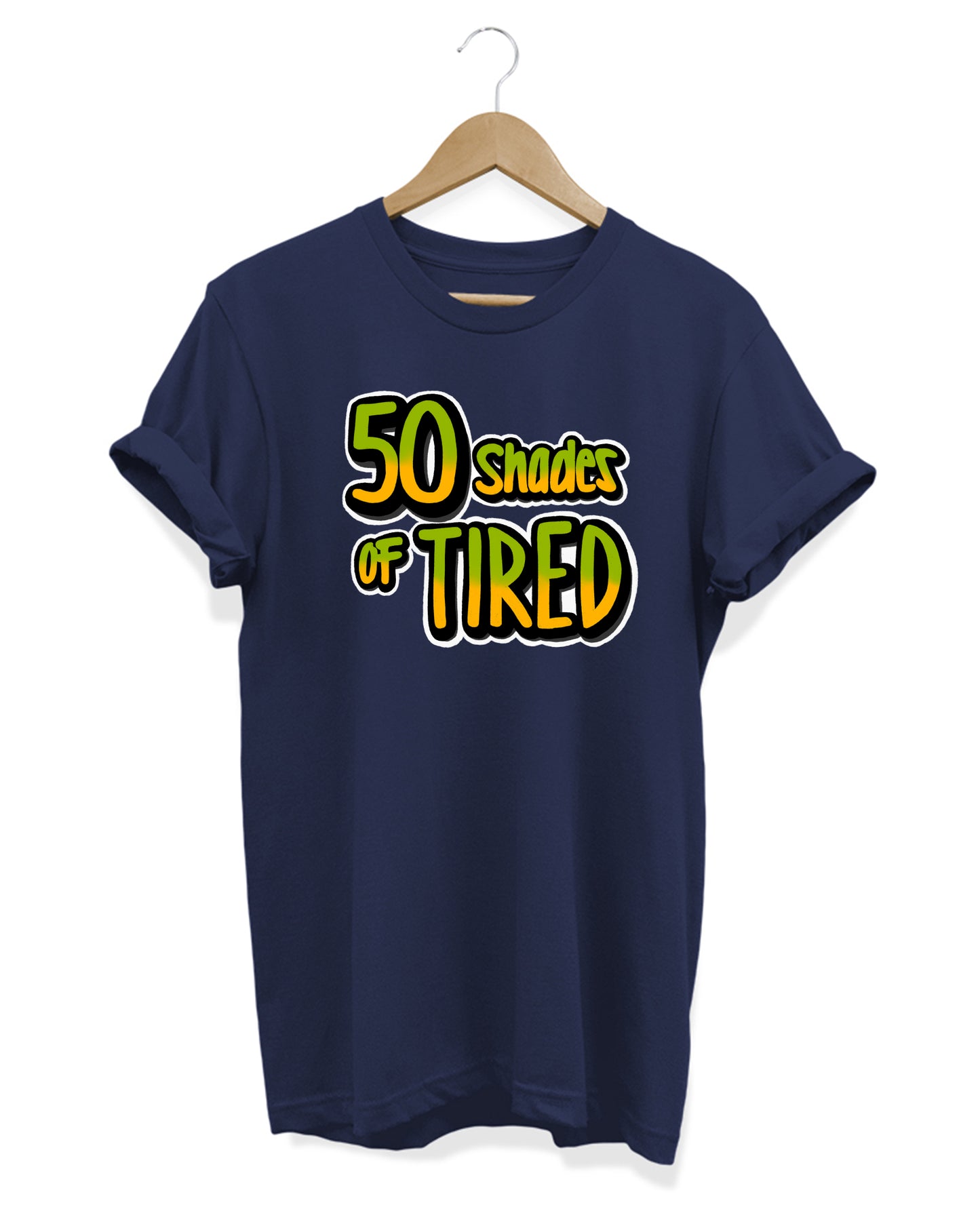 50 Shades Of Tired - Men's T-shirt
