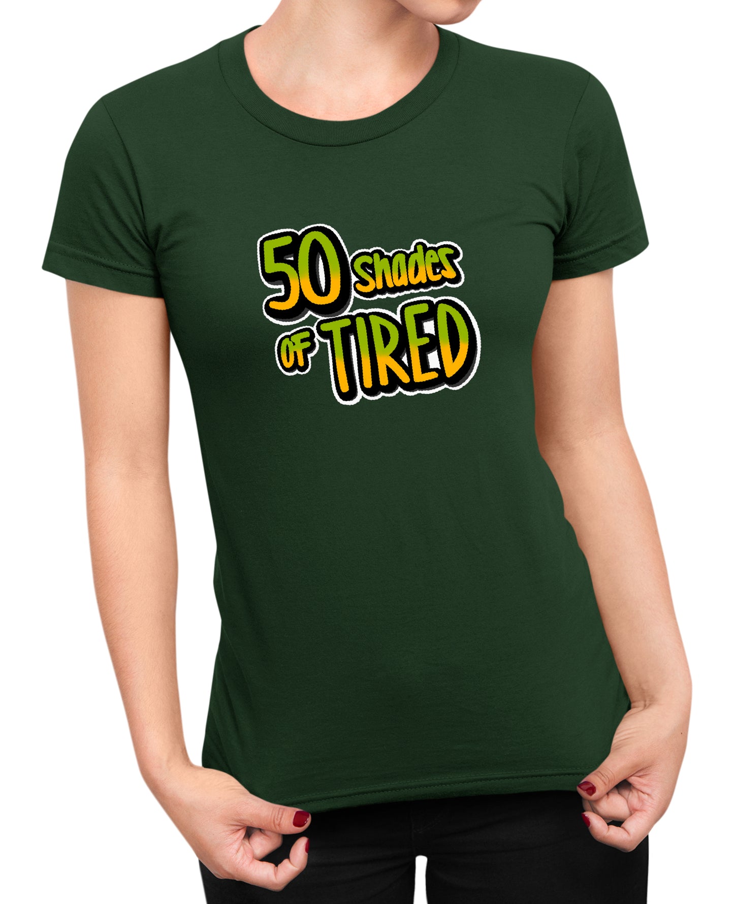 50 Shades Of Tired - Women's T-shirt