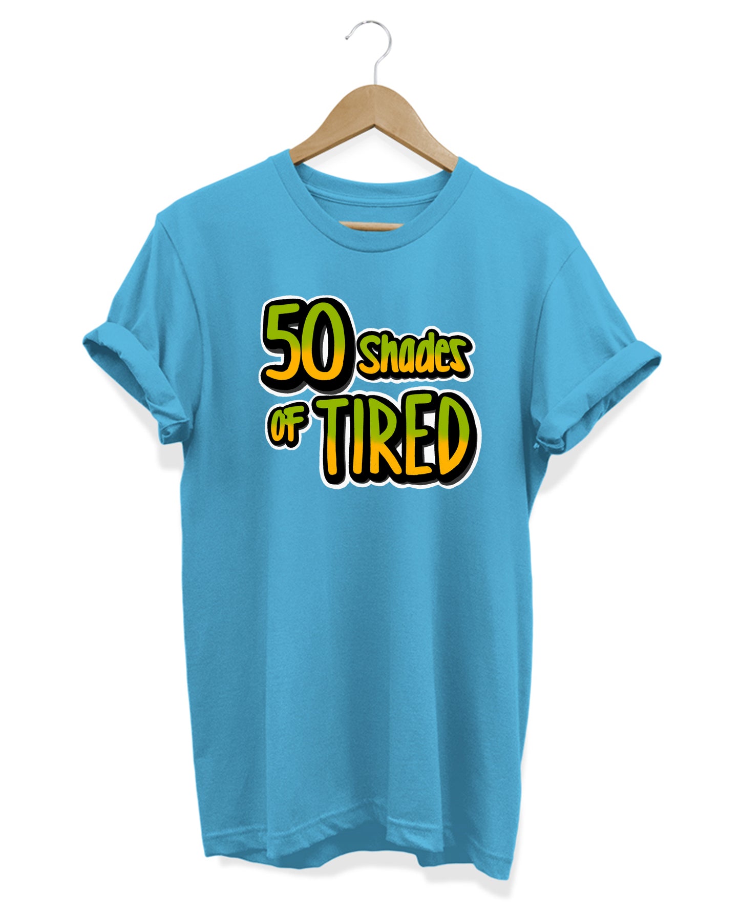 50 Shades Of Tired - Women's Baggy T-shirt