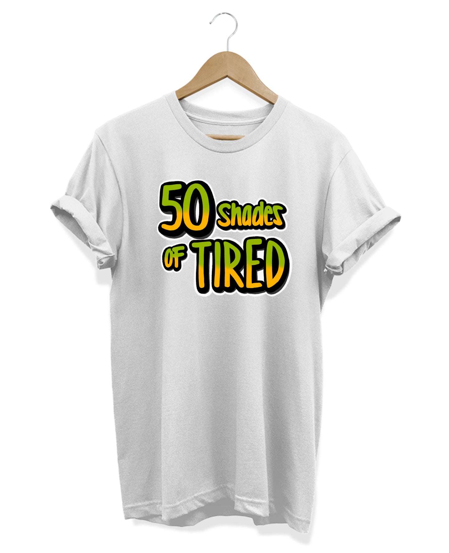 50 Shades Of Tired - Women's Baggy T-shirt