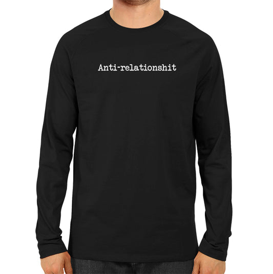 Anti-relationshit - Men's Full Sleeve T-shirt