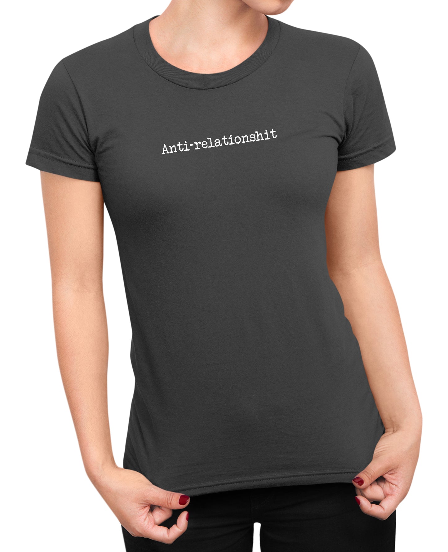 Anti-relationshit - Women's T-shirt