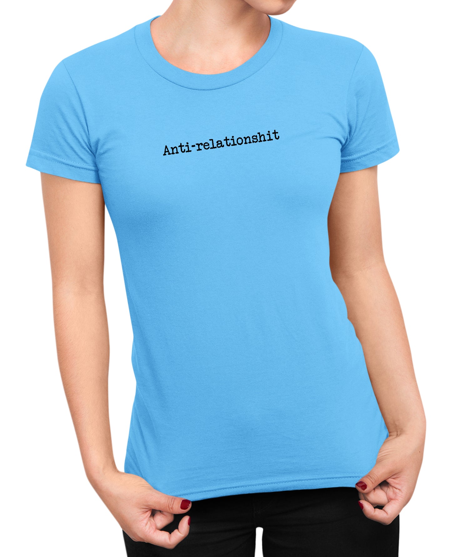 Anti-relationshit - Women's T-shirt