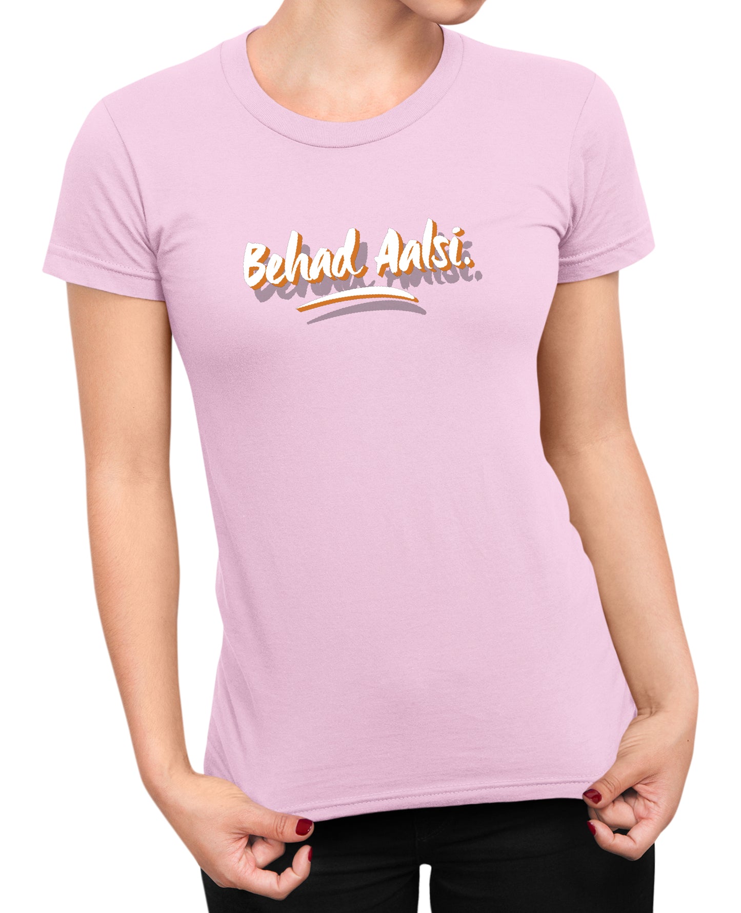 Behad Aalsi - Women's T-shirt