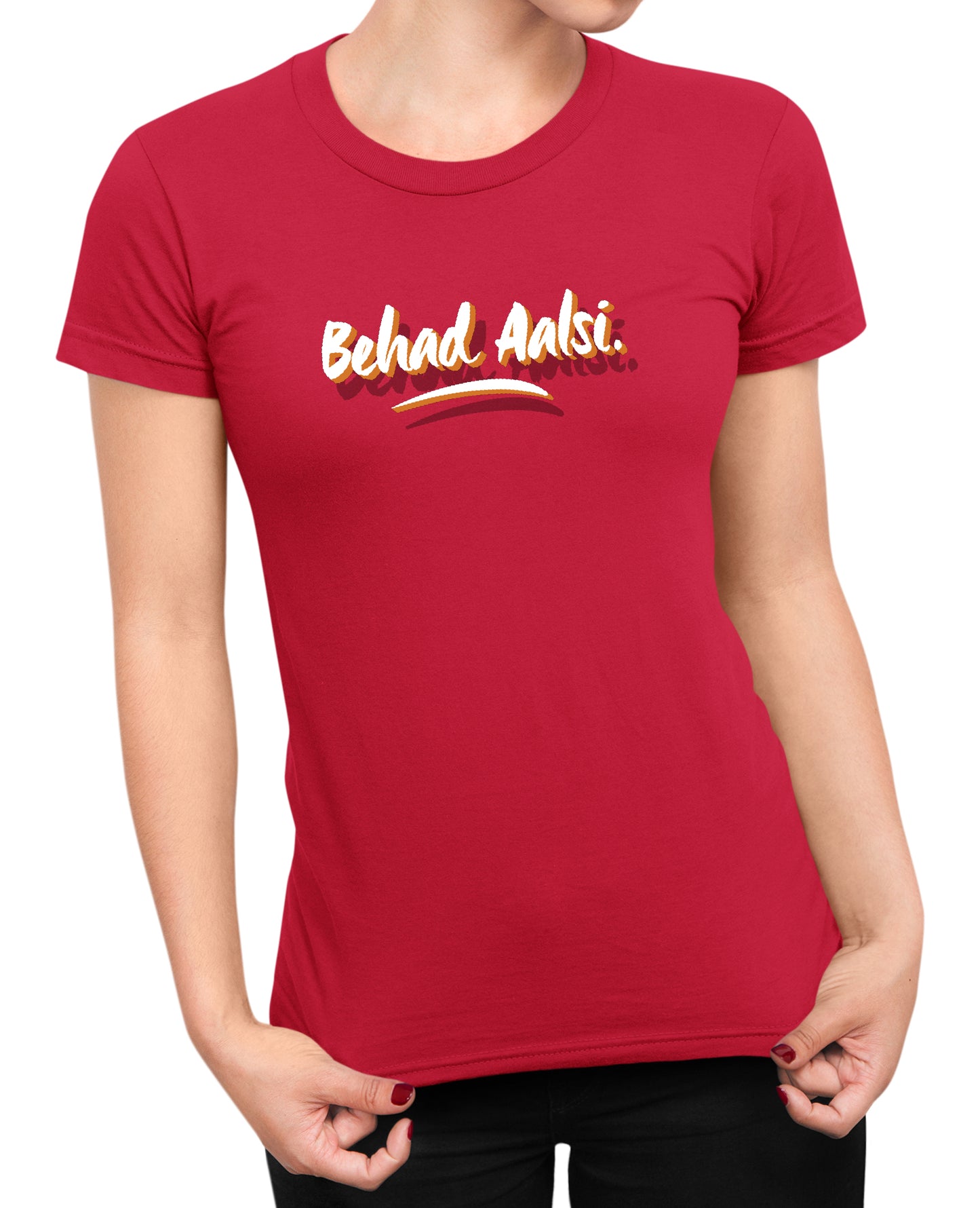 Behad Aalsi - Women's T-shirt