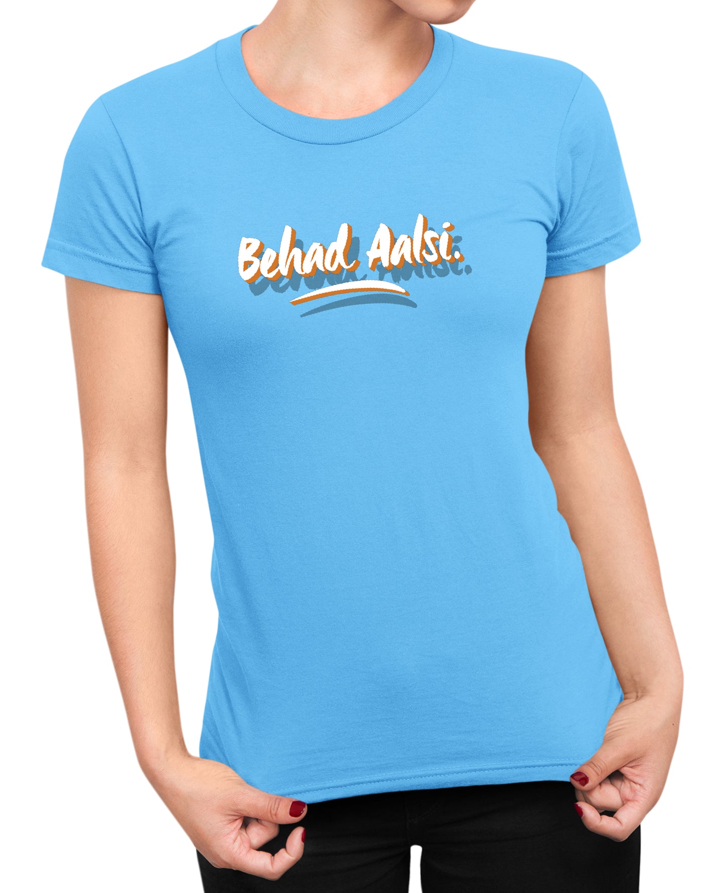 Behad Aalsi - Women's T-shirt