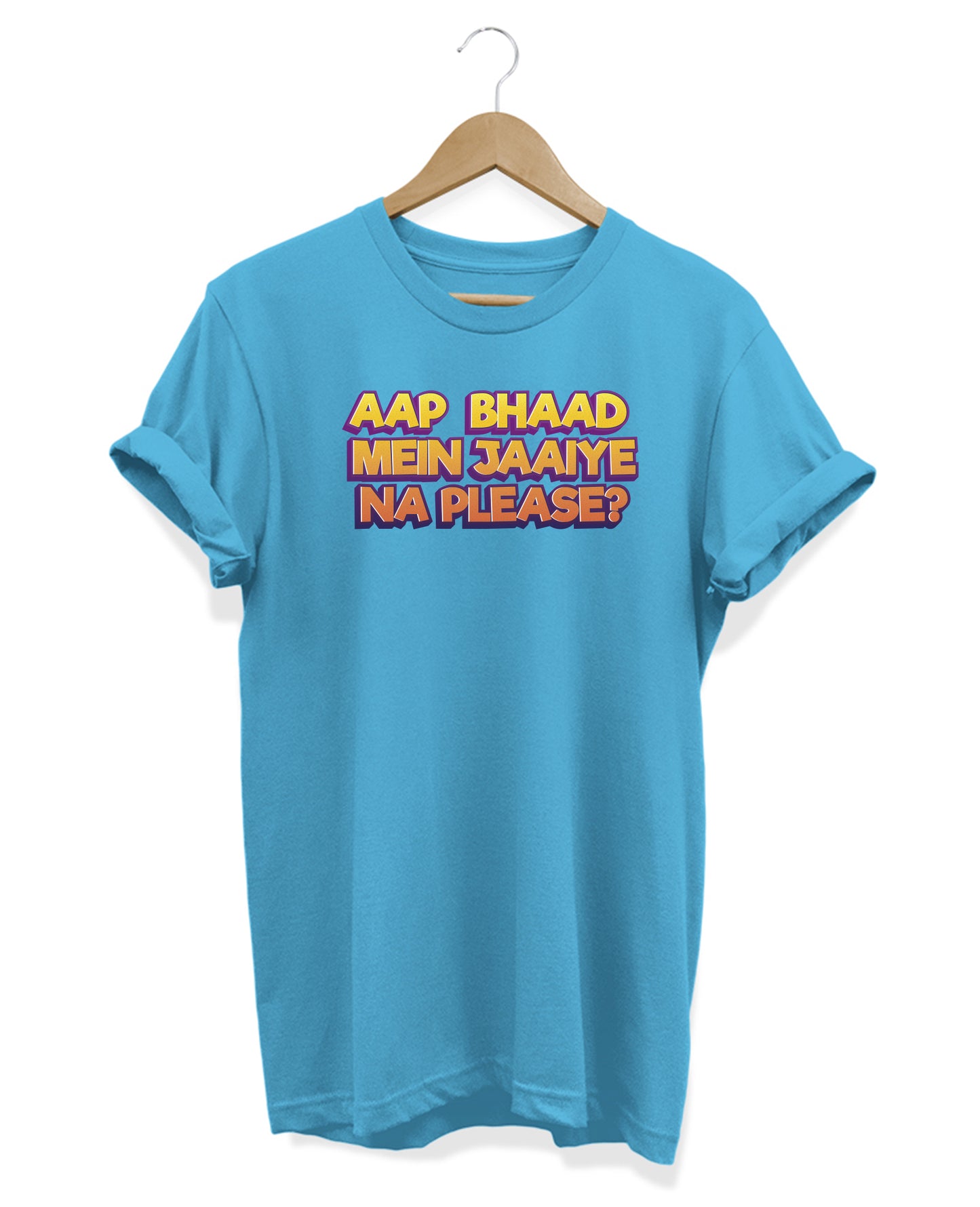 Bhaad Mein Jaiye Na Please - Women's Baggy T-shirt