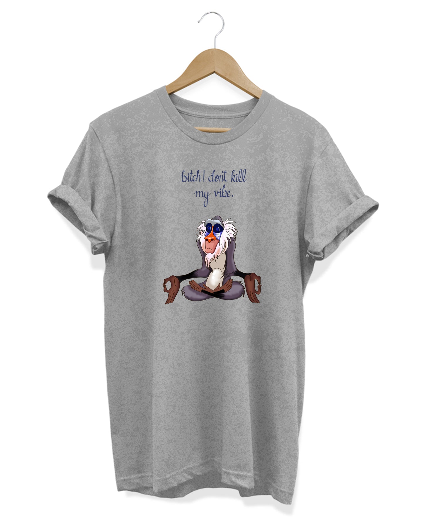 Bitch Dont Kill My Vibe - Women's Baggy T-shirt