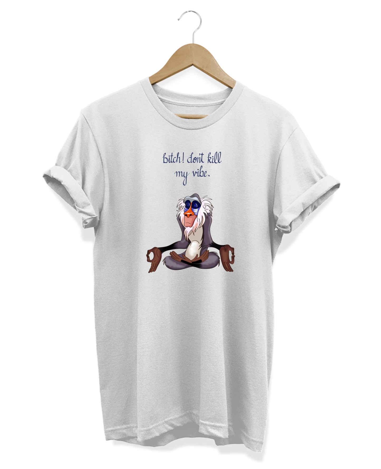 Bitch Dont Kill My Vibe - Women's Baggy T-shirt