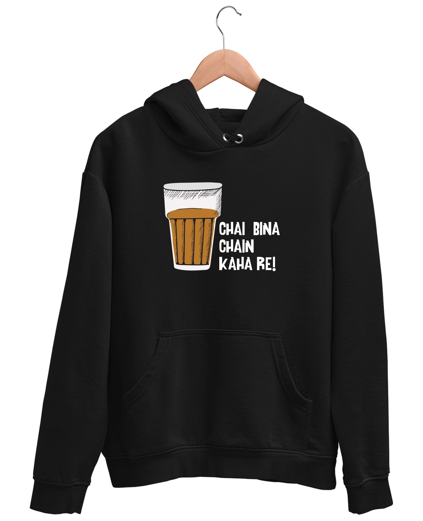 Chai Bina Chain Kaha Re - Hoodie