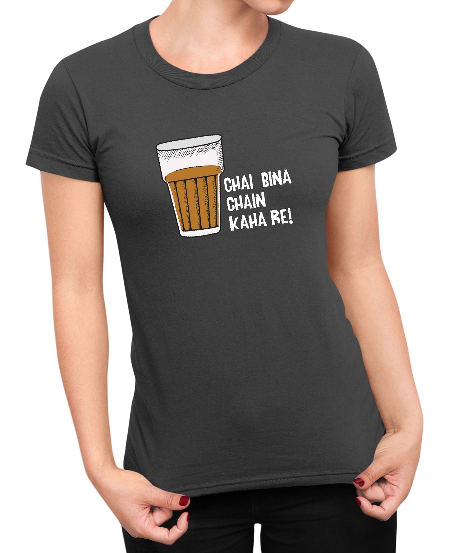 Chai Bina Chain Kaha Re - Women's T-shirt