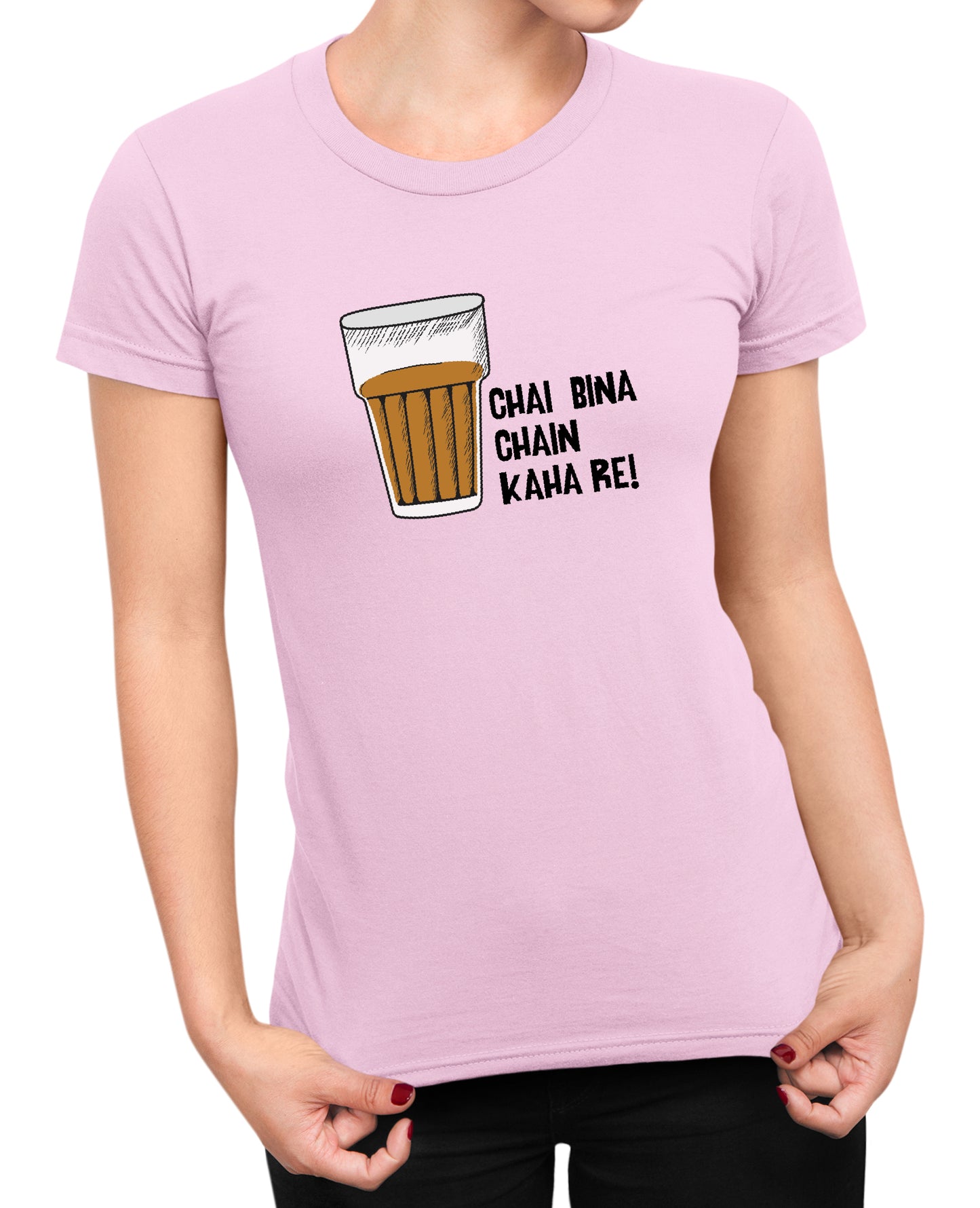 Chai Bina Chain Kaha Re - Women's T-shirt