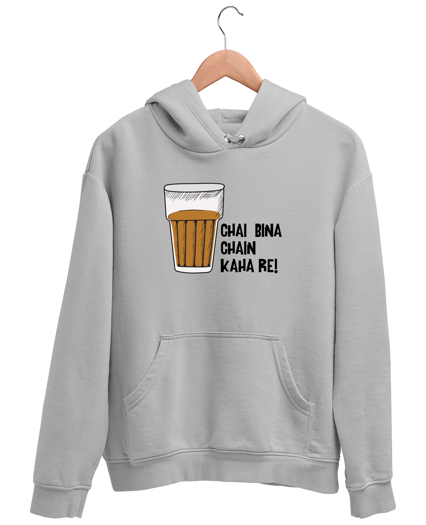 Chai Bina Chain Kaha Re - Hoodie