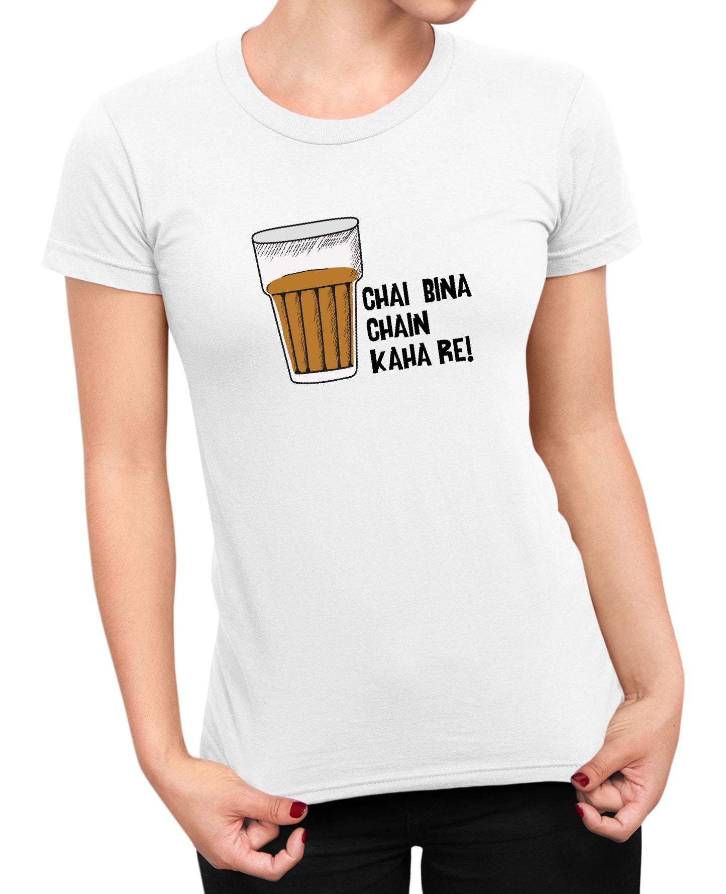 Chai Bina Chain Kaha Re - Women's T-shirt