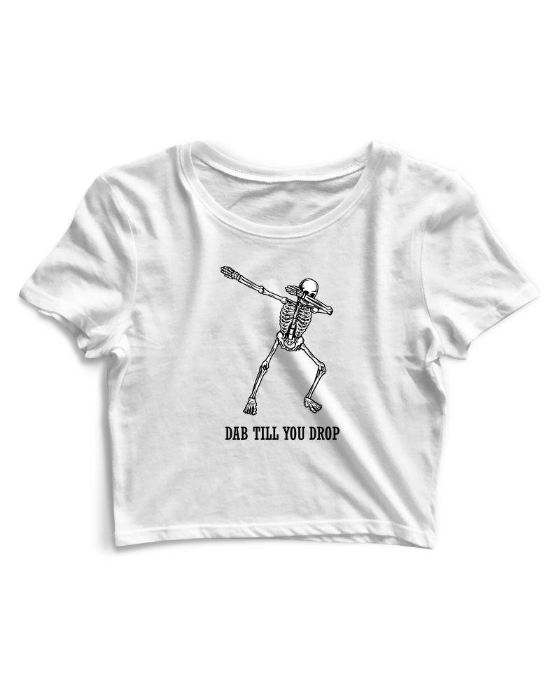 Dab Till You Drop - Women's Crop Top