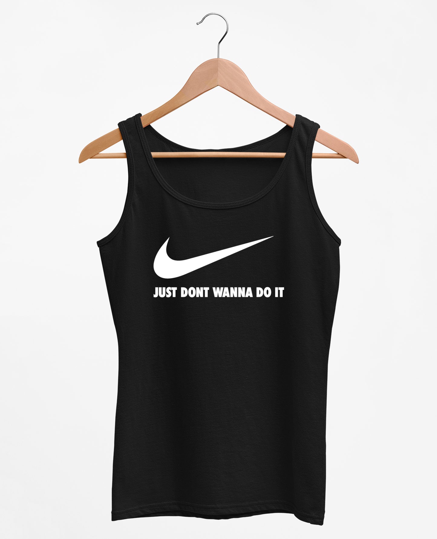 Dont Wanna Do It - Women's Tank Top