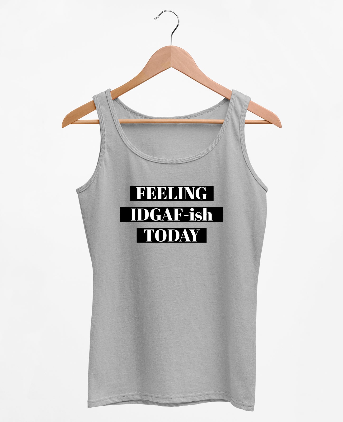 Feeling IDGAF - Women's Tank Top