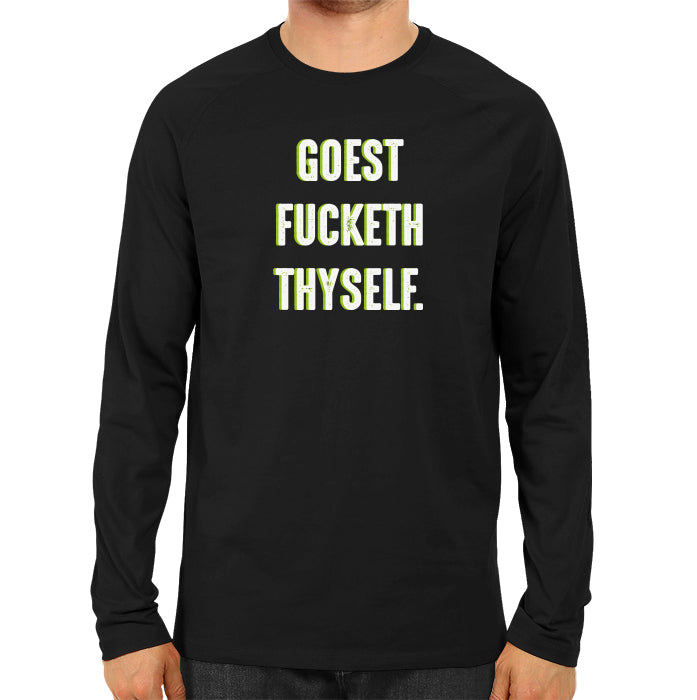 Goest Fucketh Thyself - Men's Full Sleeve T-shirt