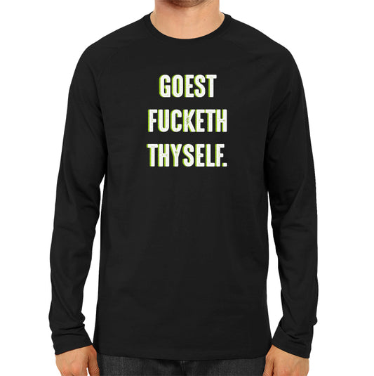 Goest Fucketh Thyself - Men's Full Sleeve T-shirt