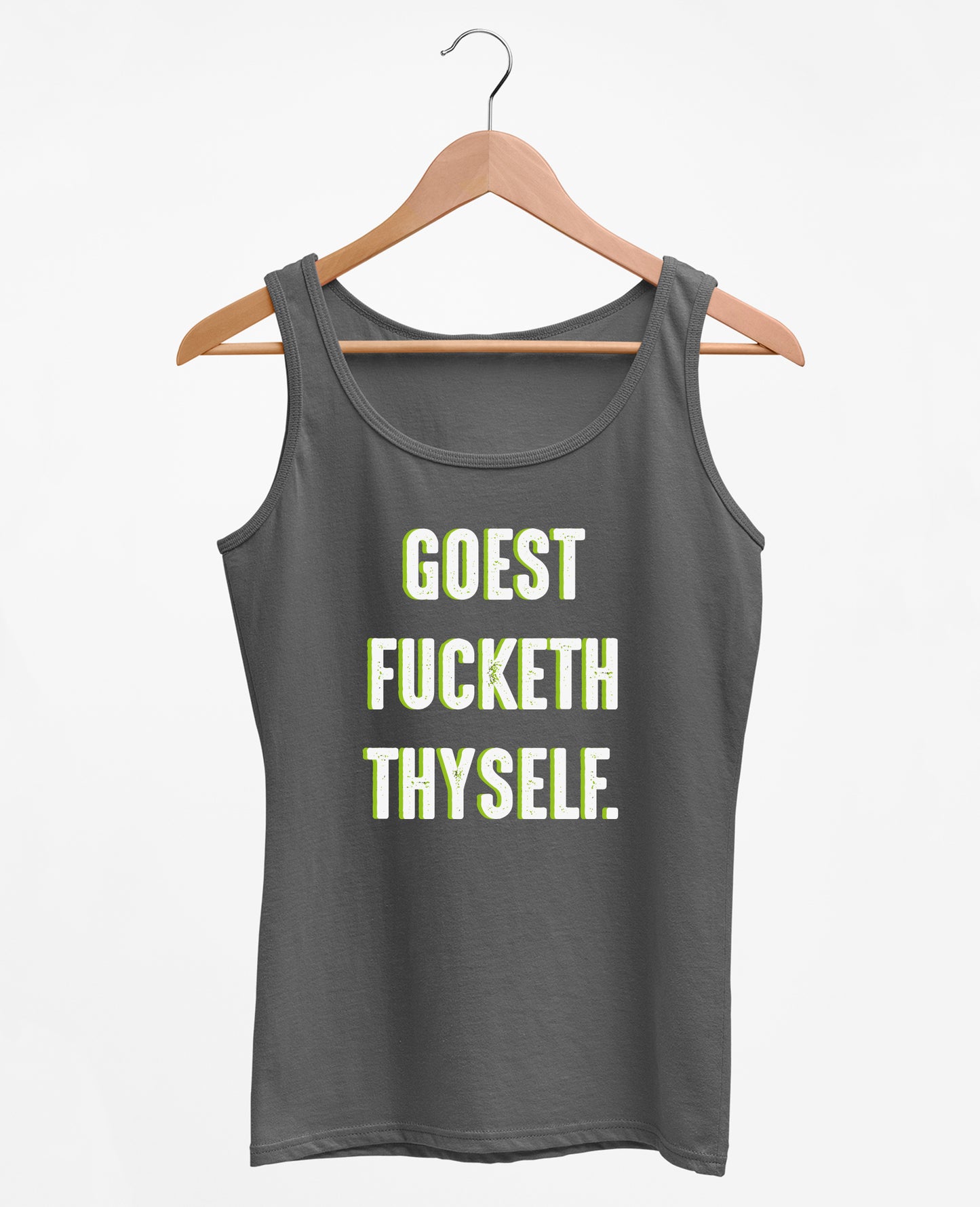 Goest Fucketh Thyself - Women's Tank Top