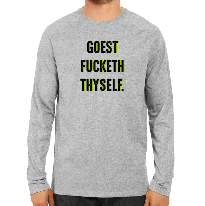 Goest Fucketh Thyself - Men's Full Sleeve T-shirt