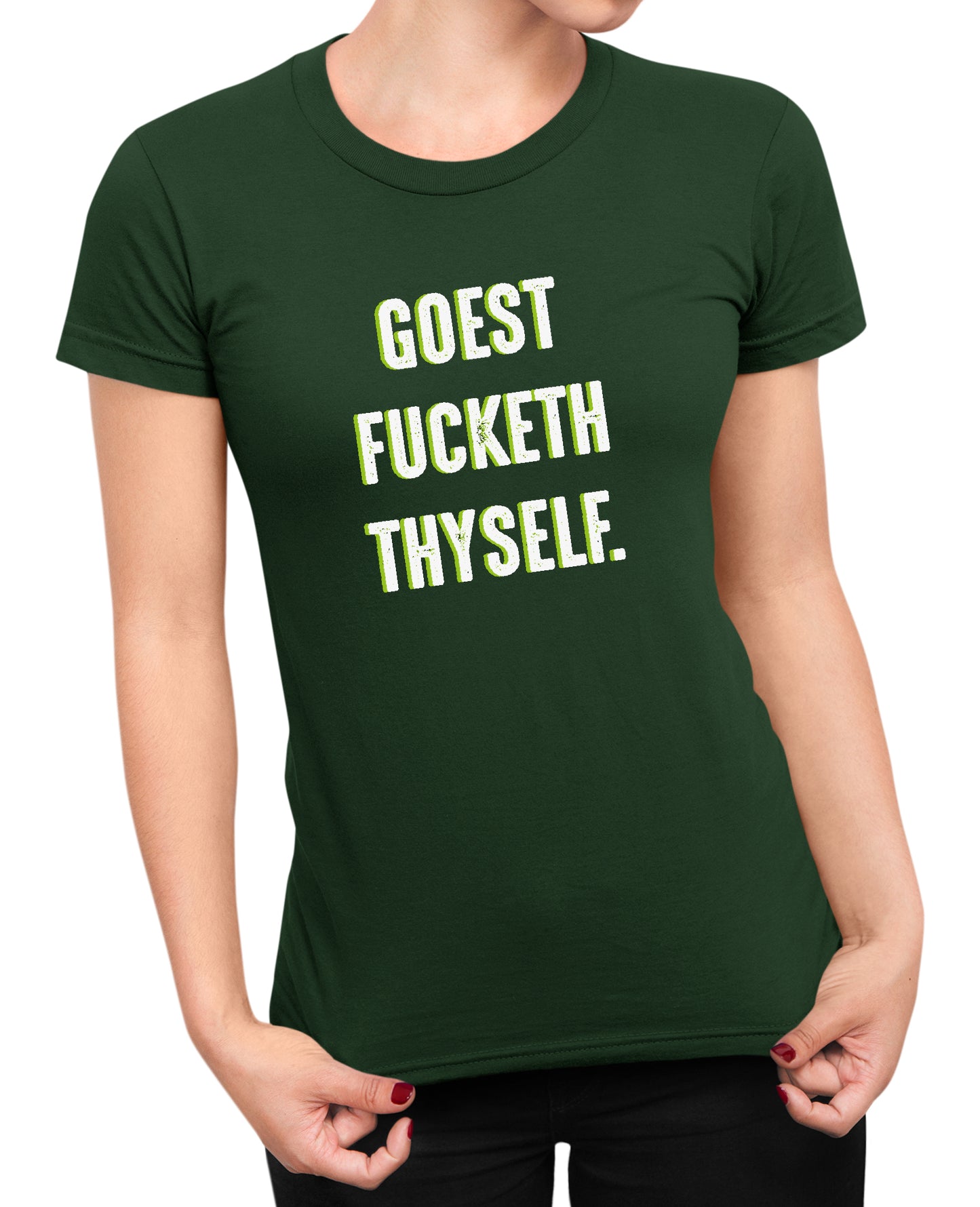 Goest Fucketh Thyself - Women's T-shirt