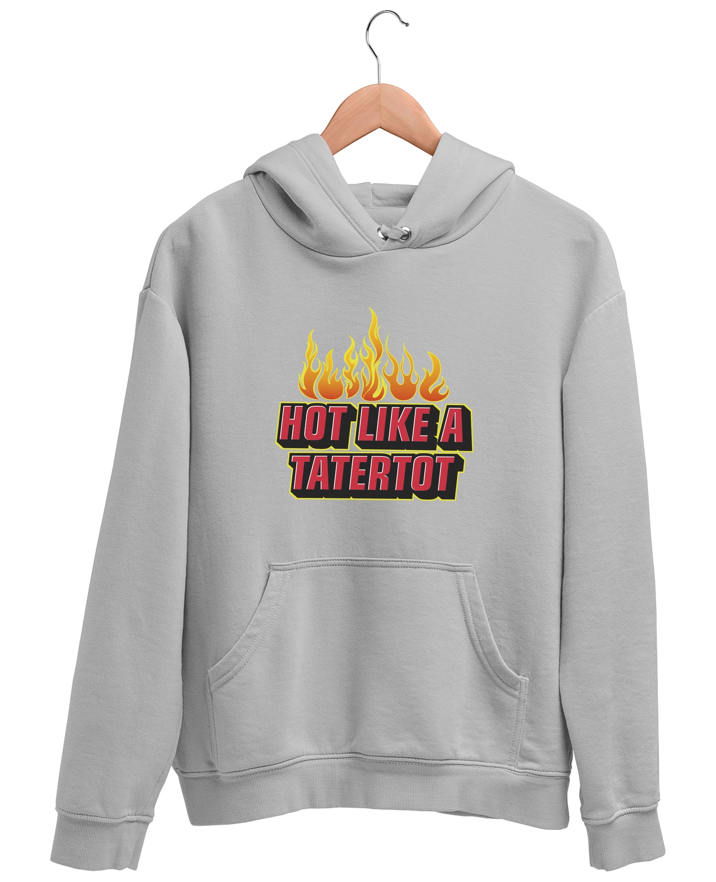 Hot Like A tatertot - Hoodie