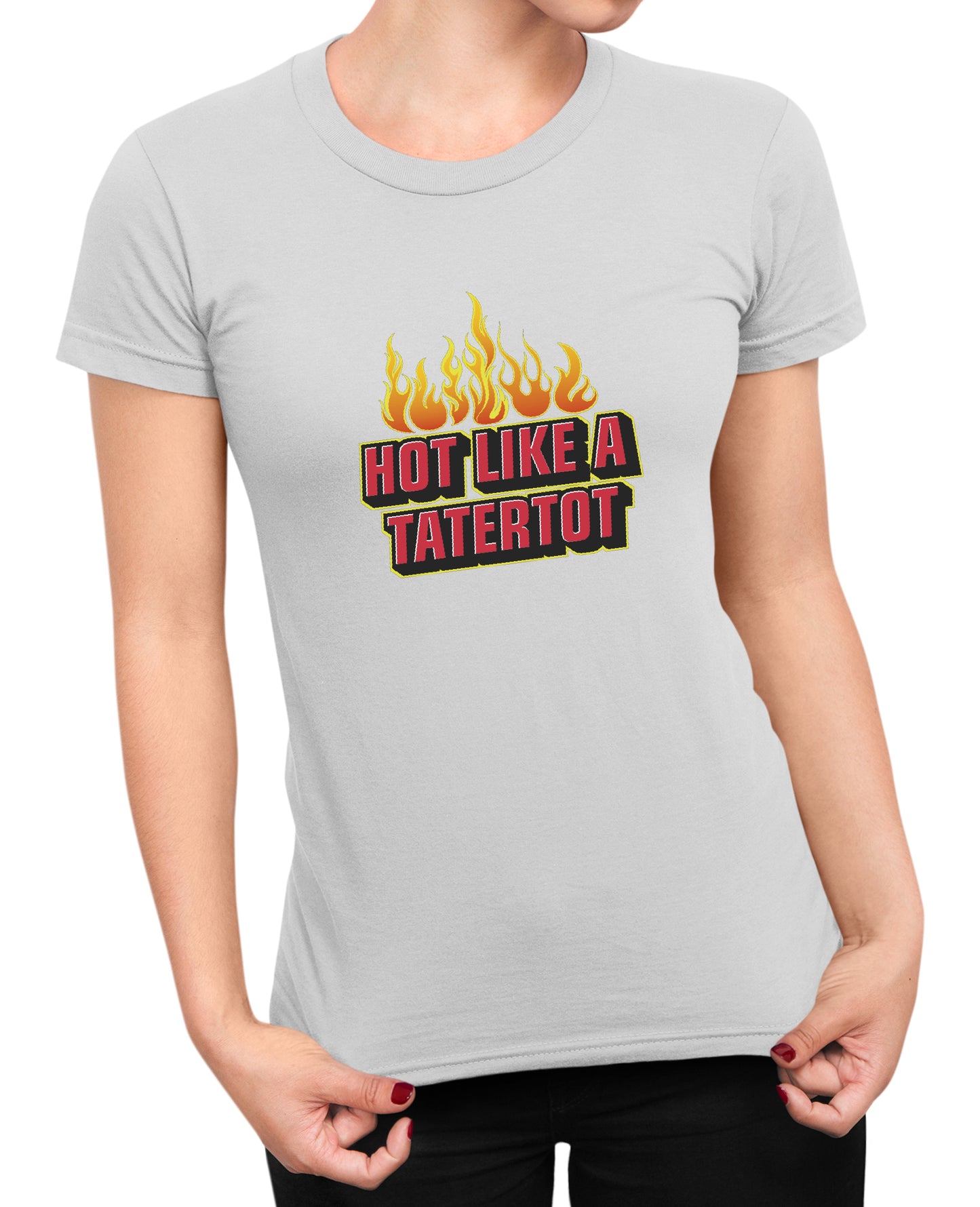 Hot Like A tatertot - Women's T-shirt