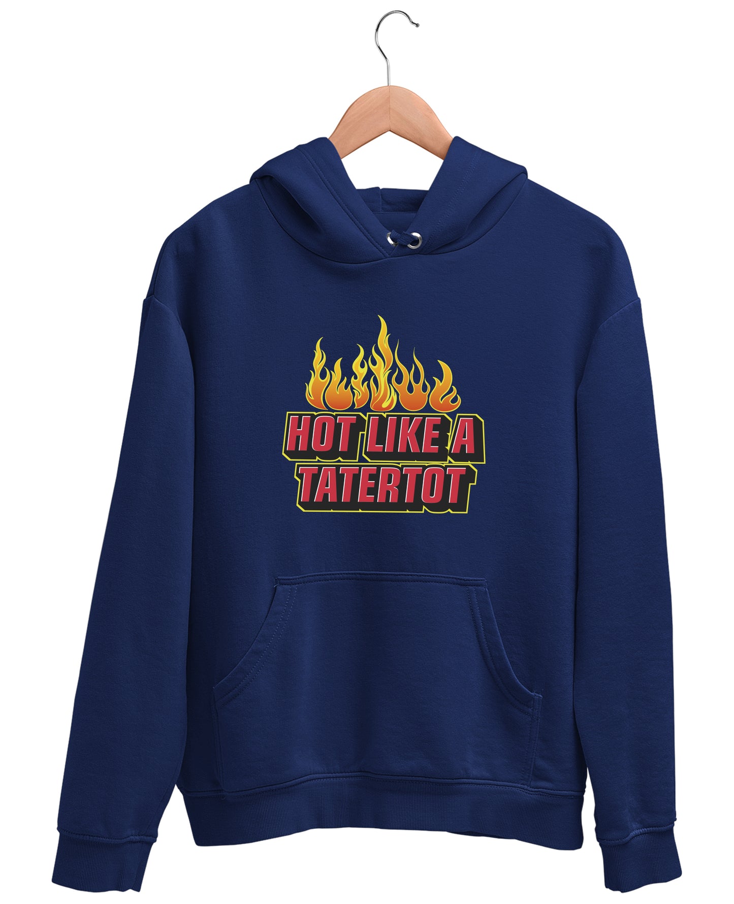 Hot Like A tatertot - Hoodie