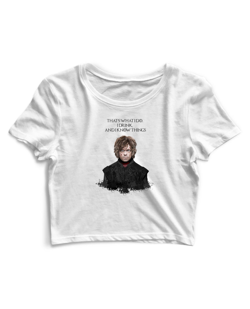I Drink And I Know Things - Women's Crop Top