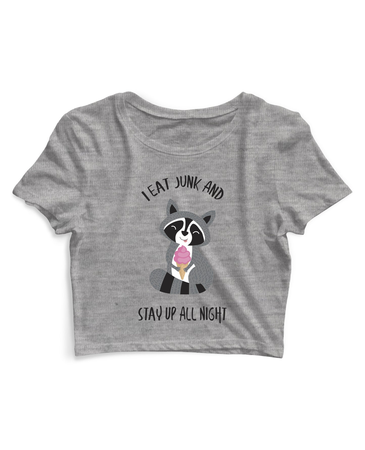 I Eat Junk - Women's Crop Top