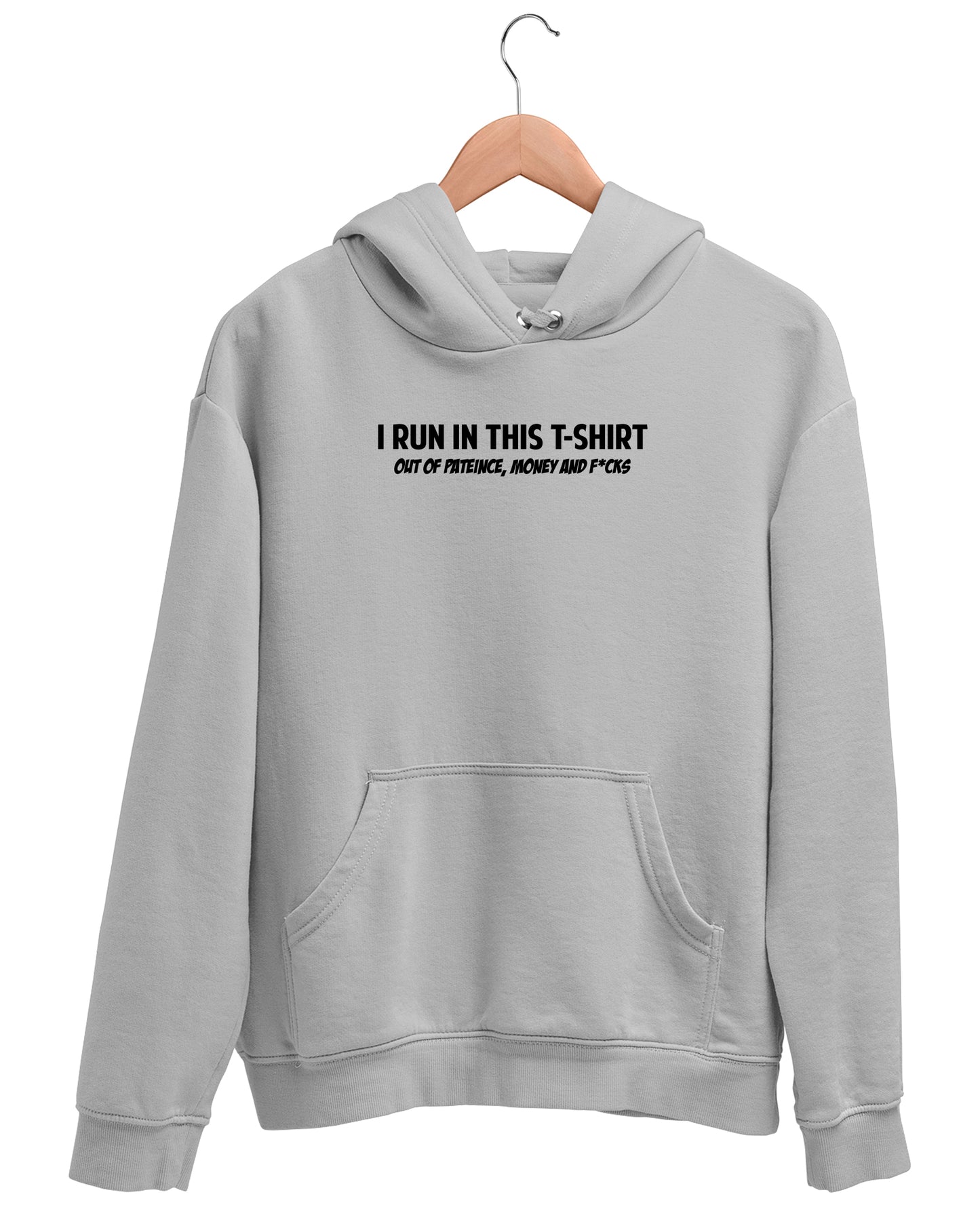 I Run In This Tshirt - Hoodie