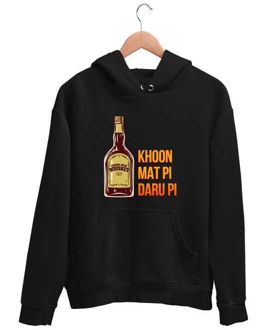 Khoon Mat Pi Daaru Pi - Hoodie