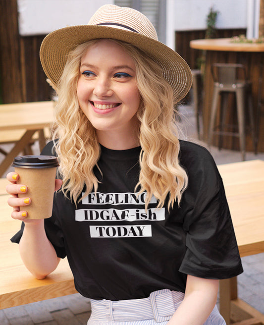 Feeling IDGAF - Women's Baggy T-shirt