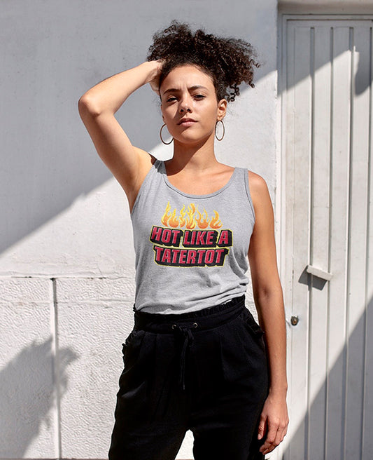 Hot Like A tatertot - Women's Tank Top